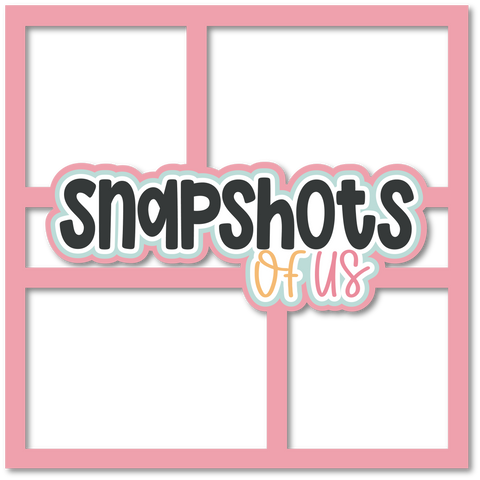 Snapshots of Us - 4 Frames - Scrapbook Page Layered Overlay Kit