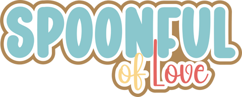 Spoonful of Love - Scrapbook Page Title Sticker