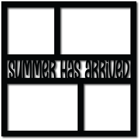 Summer Has Arrived - 4 Frames - Scrapbook Overlay - Digital Cut File - SVG - INSTANT DOWNLOAD
