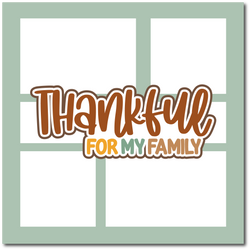 Thankful for My Family - Scrapbook Single Page Kit