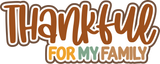 Thankful for My Family - 6 Frames - Scrapbook Page Layered Overlay Kit
