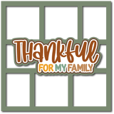 Thankful for My Family - 6 Frames - Scrapbook Page Layered Overlay Kit