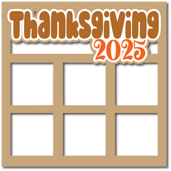 Thanksgiving 2025 - 6 Square Frames - Layered Overlay - Digital Cut File - SVG - INSTANT DOWNLOAD