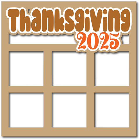 Thanksgiving 2025 - 6 Square Frames - Layered Overlay - Digital Cut File - SVG - INSTANT DOWNLOAD