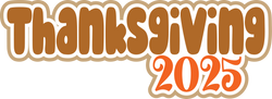 Thanksgiving 2025 - Digital Cut File - SVG - INSTANT DOWNLOAD