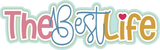 The Best Life - Scrapbook Double Page Kit