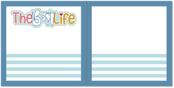 The Best Life - Scrapbook Double Page Kit