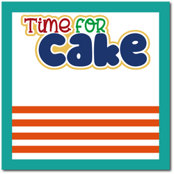 Time for Cake - Boy - Scrapbook Single Page Kit