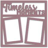 Timeless Moments - 2 Frames - Scrapbook Page Overlay - Choose a Color