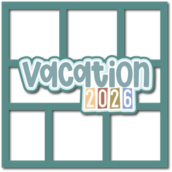 Vacation 2026 - 6 Frames - Scrapbook Page Layered Overlay Kit