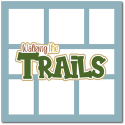 Walking the Trails - Scrapbook Single Page Kit