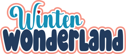 Winter Wonderland - Scrapbook Page Title Die Cut