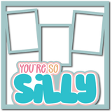 You're So Silly - 3 Frames - Scrapbook Page Layered Overlay Kit