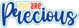 You are Precious - 6 Frames - Scrapbook Page Layered Overlay Kit