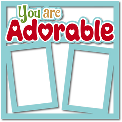 You are Adorable - 2 Frames - Layered Overlay - Digital Cut File - SVG - INSTANT DOWNLOAD