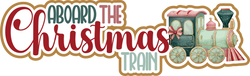 Aboard the Christmas Train - Scrapbook Page Title Sticker