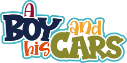 A Boy and His Cars - Scrapbook Page Title Sticker
