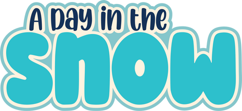 A Day in the Snow - Scrapbook Page Title Sticker