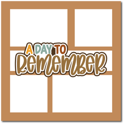 A Day to Remember - Scrapbook Single Page Kit