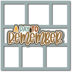 A Day to Remember - 6 Frames - Scrapbook Page Layered Overlay Kit