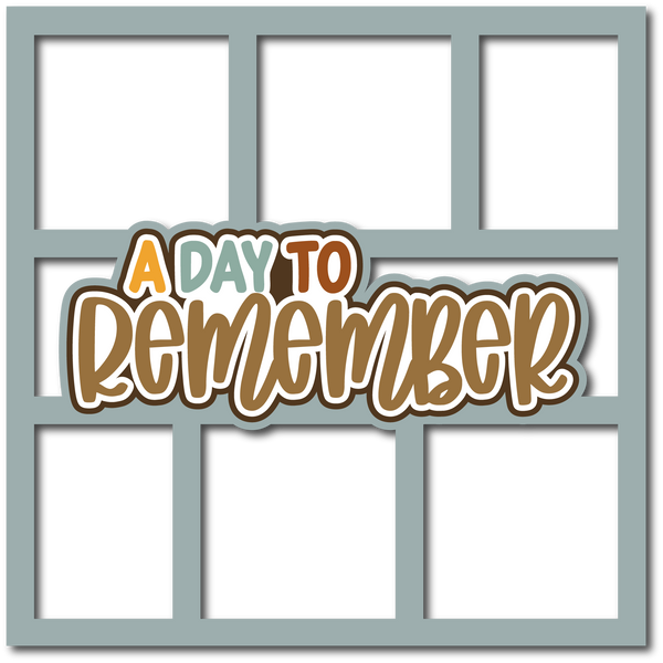 A Day to Remember - 6 Frames - Scrapbook Page Layered Overlay Kit