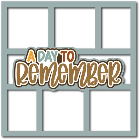 A Day to Remember - 6 Frames - Scrapbook Page Layered Overlay Kit