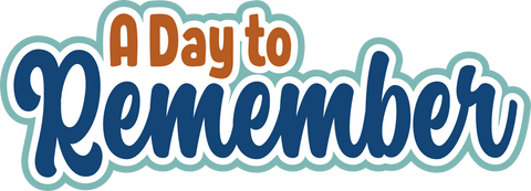 Day to Remember - Scrapbook Page Title Die Cut