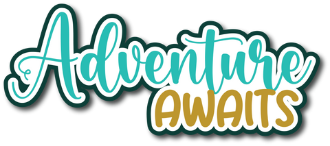 Adventure Awaits  - Scrapbook Page Title Sticker