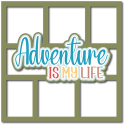 Adventure is My Life - 6 Frames - Scrapbook Page Layered Overlay Kit