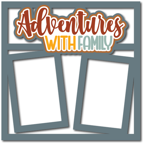 Overlay Frame Adventure Adventures with Family - 2 Frames - Scrapbook Page Layered Overlay Kit ...