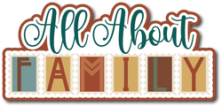 All About Family - Scrapbook Page Title Die Cut