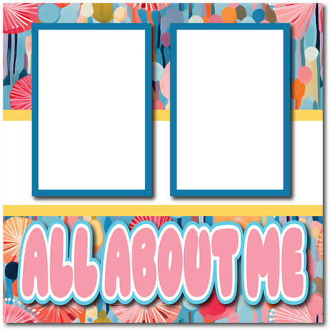 All About Me  - Printed Premade Scrapbook Page 12x12 Layout