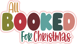 All Booked for Christmas - Scrapbook Page Title Die Cut