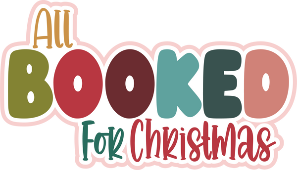 All Booked for Christmas - Scrapbook Page Title Die Cut