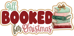 All Booked for Christmas - Scrapbook Page Title Sticker
