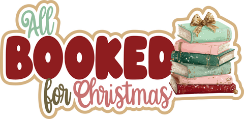All Booked for Christmas - Scrapbook Page Title Sticker