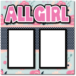 All Girl  - Printed Premade Scrapbook Page 12x12 Layout