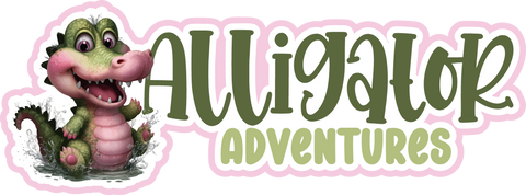Alligator Adventures - Scrapbook Page Title Die Cut