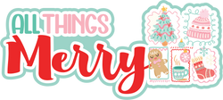 All Things Merry - Scrapbook Page Title Sticker