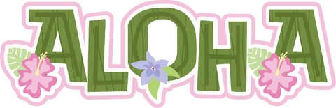 Aloha - Scrapbook Page Title Die Cut