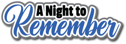 A Night to Remember - Scrapbook Page Title Die Cut