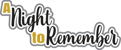 A Night to Remember - Scrapbook Page Title Die Cut