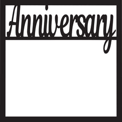 Anniversary - Scrapbook Page Overlay Die Cut - Choose a Color