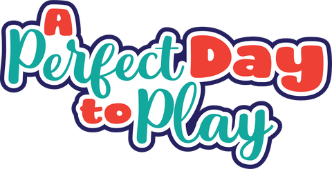 A Perfect Day to Play - Scrapbook Page Title Die Cut