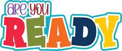 Are You Ready - Scrapbook Page Title Die Cut