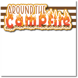 Around the Campfire - Printed Premade Scrapbook Page 12x12 Layout