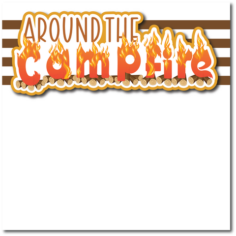 Around the Campfire - Printed Premade Scrapbook Page 12x12 Layout