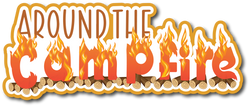 Around the Campfire - Scrapbook Page Title Sticker