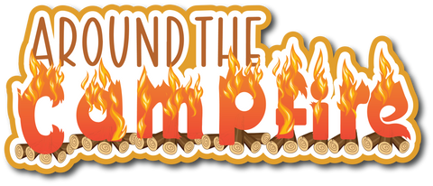 Around the Campfire - Scrapbook Page Title Die Cut
