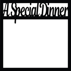 A Special Dinner - Scrapbook Page Overlay Die Cut - Choose a Color